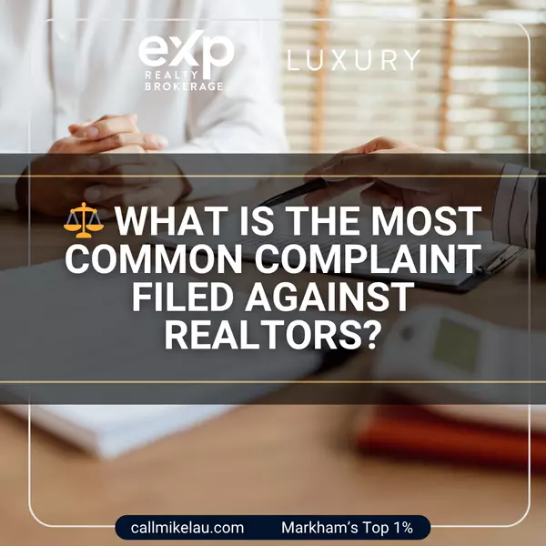What Is the Most Common Complaint Filed Against Realtors?