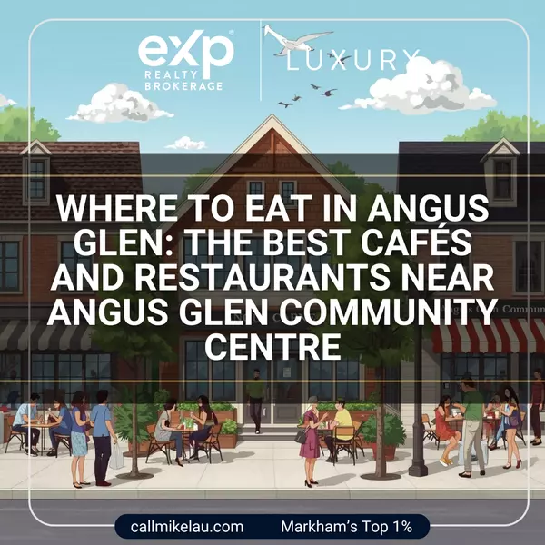 Where to Eat in Angus Glen: The Best Cafés and Restaurants Near Angus Glen Community Centre