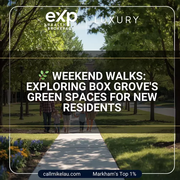 Weekend Walks: Exploring Box Grove's Green Spaces for New Residents,Michael Lau