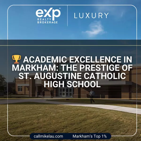 Academic Excellence in Markham: The Prestige of St. Augustine Catholic High School,Michael Lau