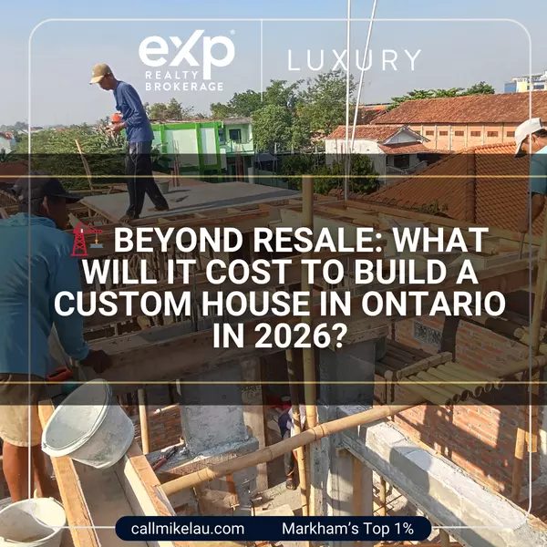 Beyond Resale: What Will It Cost to Build a Custom House in Ontario in 2026?,Michael Lau