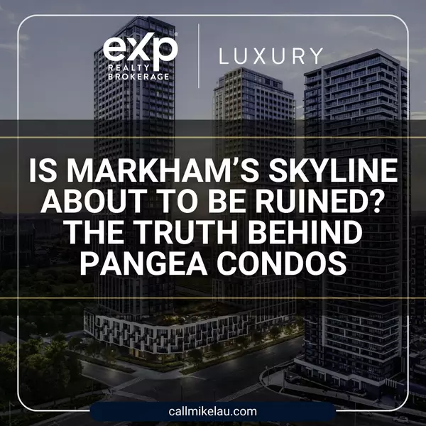 Is Markham’s Skyline About to Be Ruined? The Truth Behind Pangea Condos