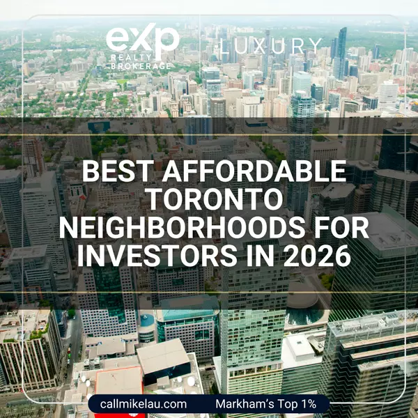 Best Affordable Toronto Neighborhoods for Investors in 2026