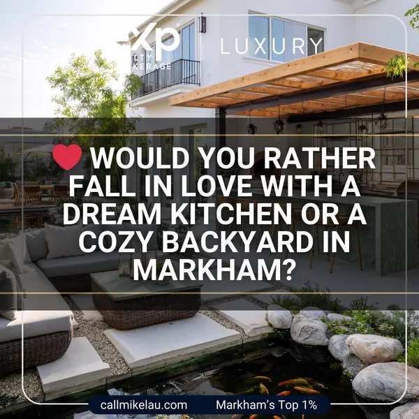 Would You Rather Fall in Love With a Dream Kitchen or a Cozy Backyard in Markham?,Michael Lau