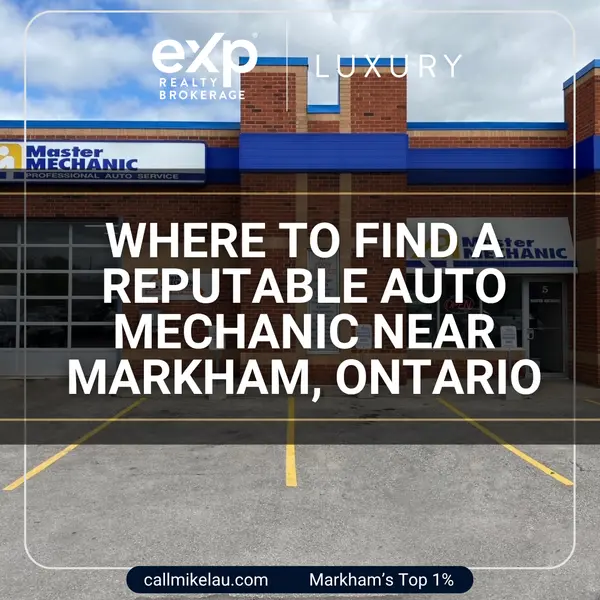 Where to Find a Reputable Auto Mechanic Near Markham, Ontario,Michael Lau