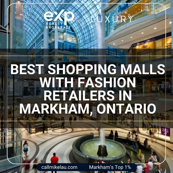 Best Shopping Malls with Fashion Retailers in Markham, Ontario,Michael Lau