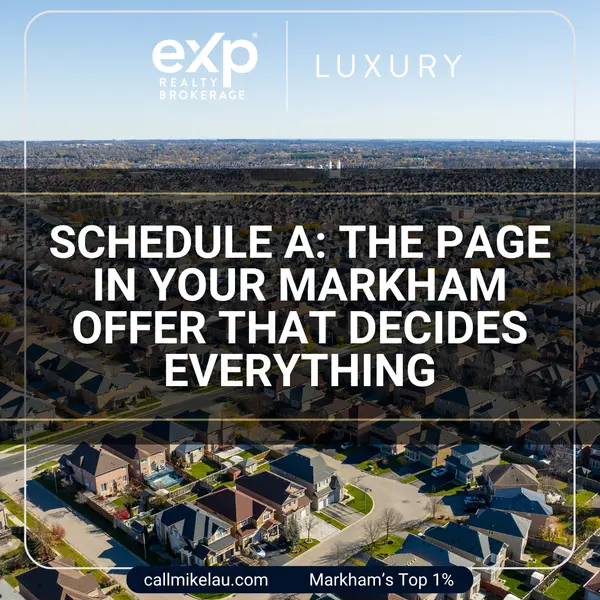 Schedule A: The Page in Your Markham Offer That Decides Everything,Michael Lau