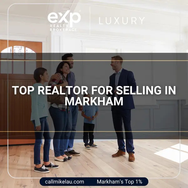 Top Realtor for Selling in Markham,Michael Lau