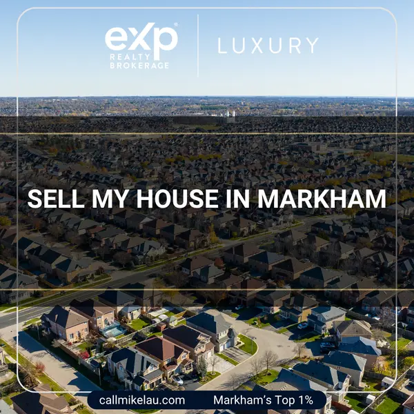 Sell My House in Markham,Michael Lau