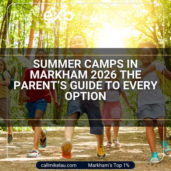 Summer Camps in Markham 2026 The Parent’s Guide to Every Option,Michael Lau