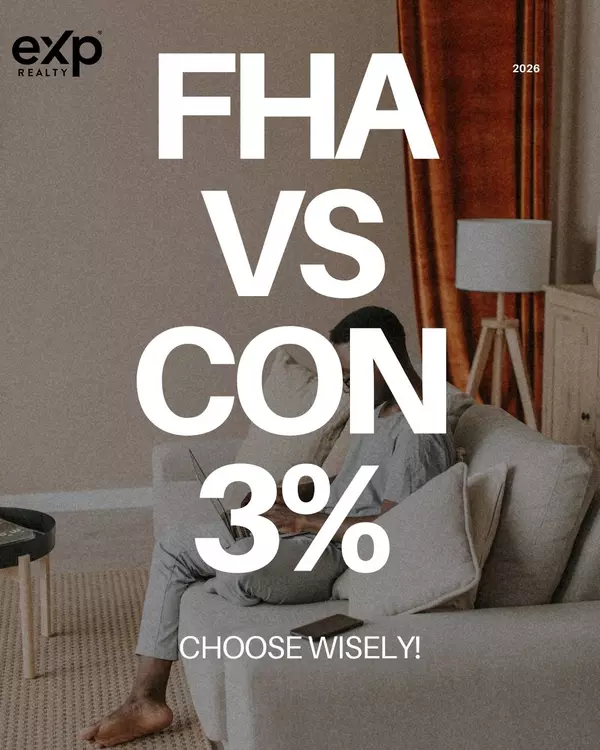 Conventional 3% Down vs FHA 3.5% Down: What Buyers and Sellers Need to Know