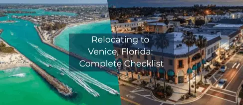 Relocating to Venice, Florida: Complete Checklist