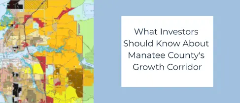 What Investors Should Know About Manatee County's Growth Corridor