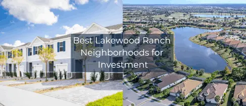 Best Lakewood Ranch Neighborhoods for Investment