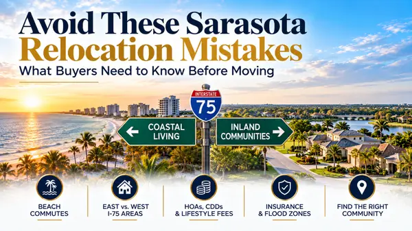 Sarasota Florida relocation guide covering neighborhoods, beach access, HOA and CDD fees, and homebuying mistakes.