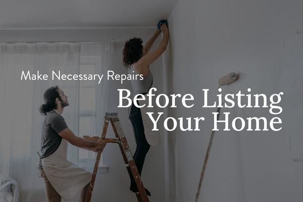 Making Necessary Repairs Before Listing Your Home