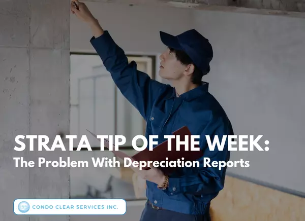 Strata Tip of the Week – The Problem With Depreciation Reports