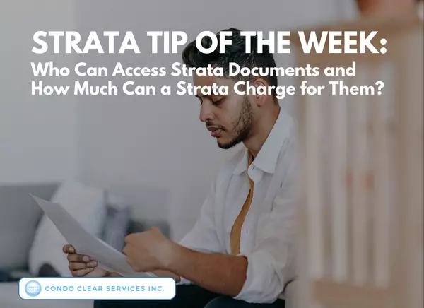 Strata Tip of the Week - Who Can Access Strata Documents and How Much Can a Strata Charge for Them?