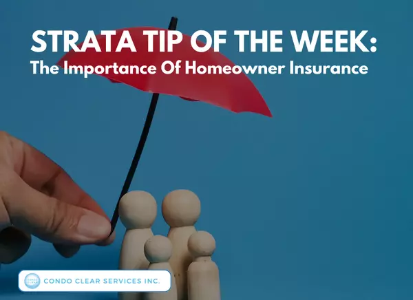 Strata Tip of the Week – The Importance Of Homeowner Insurance