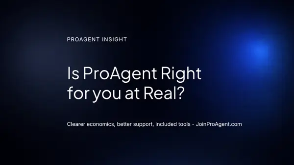 Is ProAgent Right for You at Real?,Joe Ballarino