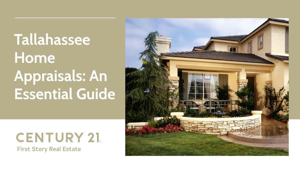 Tallahassee Home Appraisals: An Essential Guide