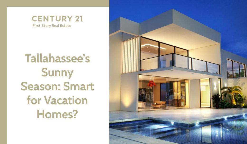 Tallahassee's Sunny Season: Smart for Vacation Homes?