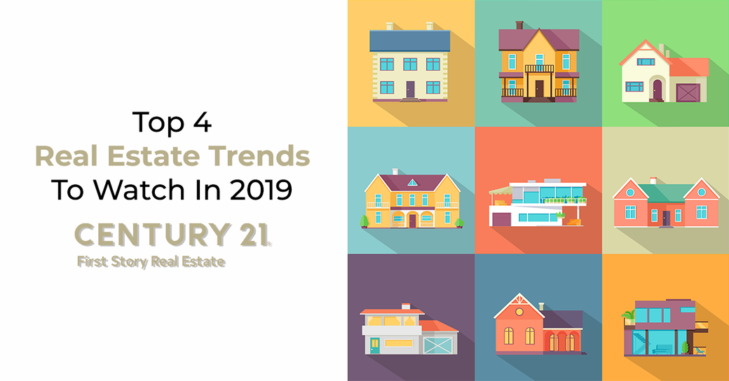 Top 4 Real Estate Trend To Watch In 2019