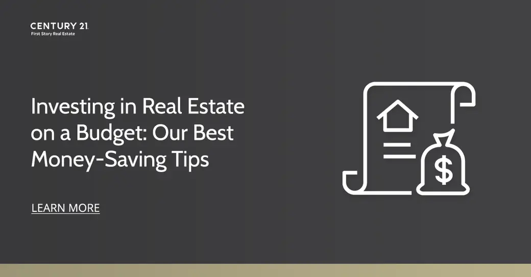 Investing in Real Estate on a Budget: Our Best Money-Saving Tips