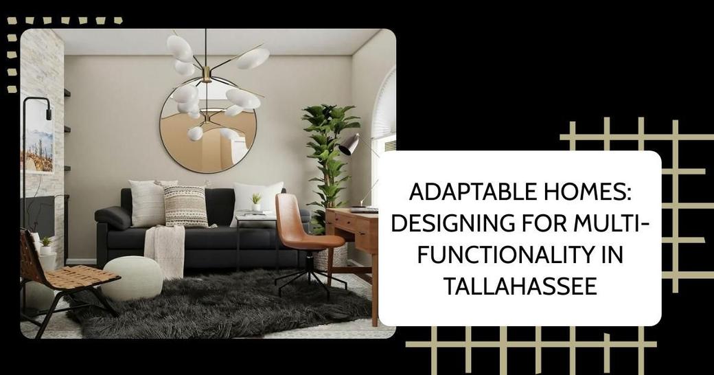Adaptable Homes: Designing for Multi-Functionality in Tallahassee
