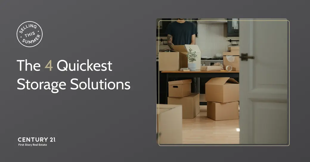 Selling This Summer: The 4 Quickest Storage Solutions