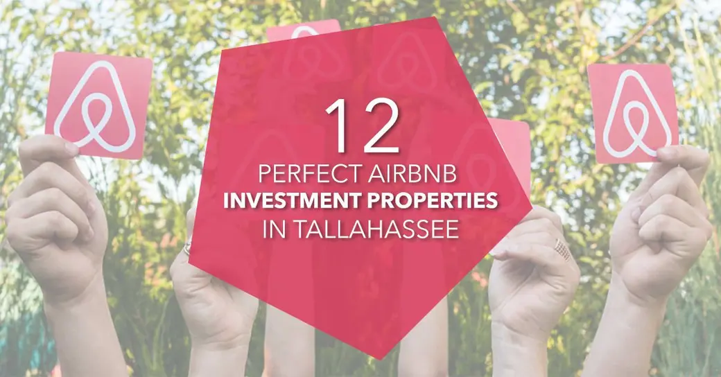12 Perfect AirBNB Investment Properties in Tallahassee