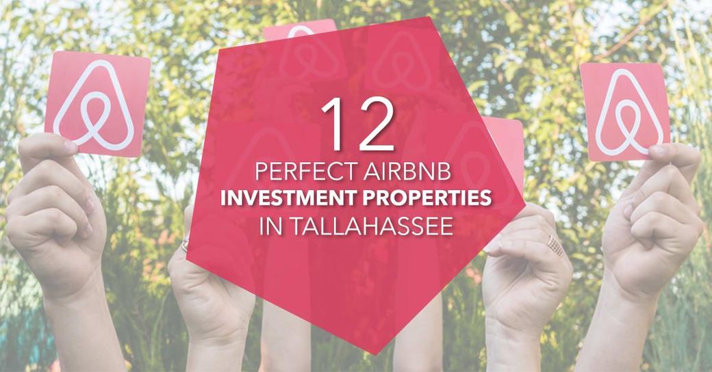 12 Perfect AirBNB Investment Properties in Tallahassee