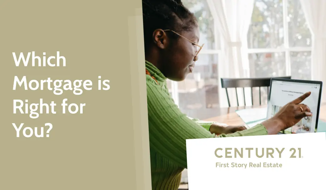 Which Mortgage is Right for You?