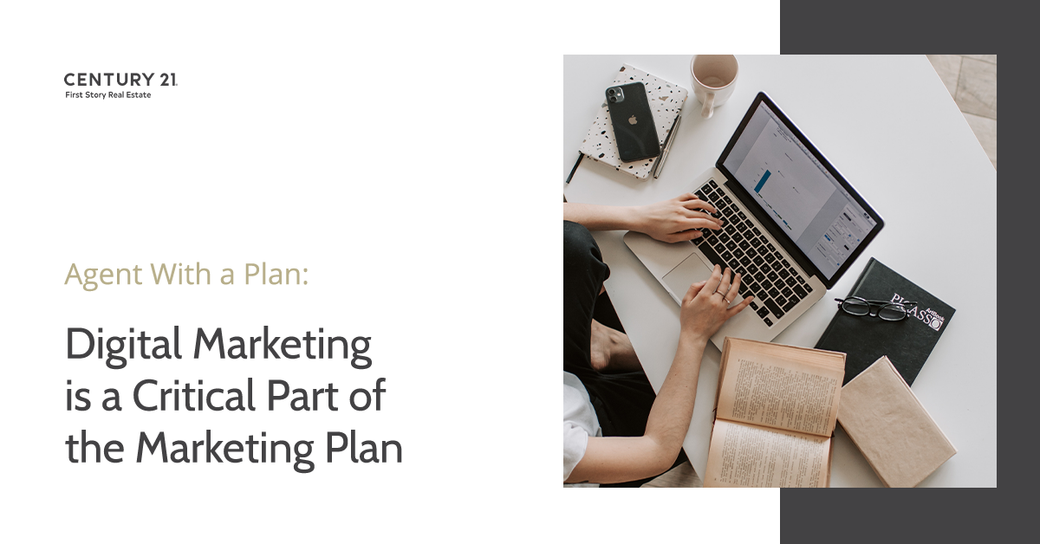 Agent With a Plan: Why Digital Marketing Is Critical to Selling Your Home