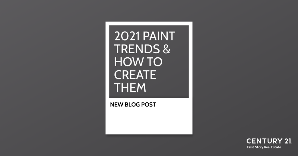 2021 Paint Trends and How to Create Them