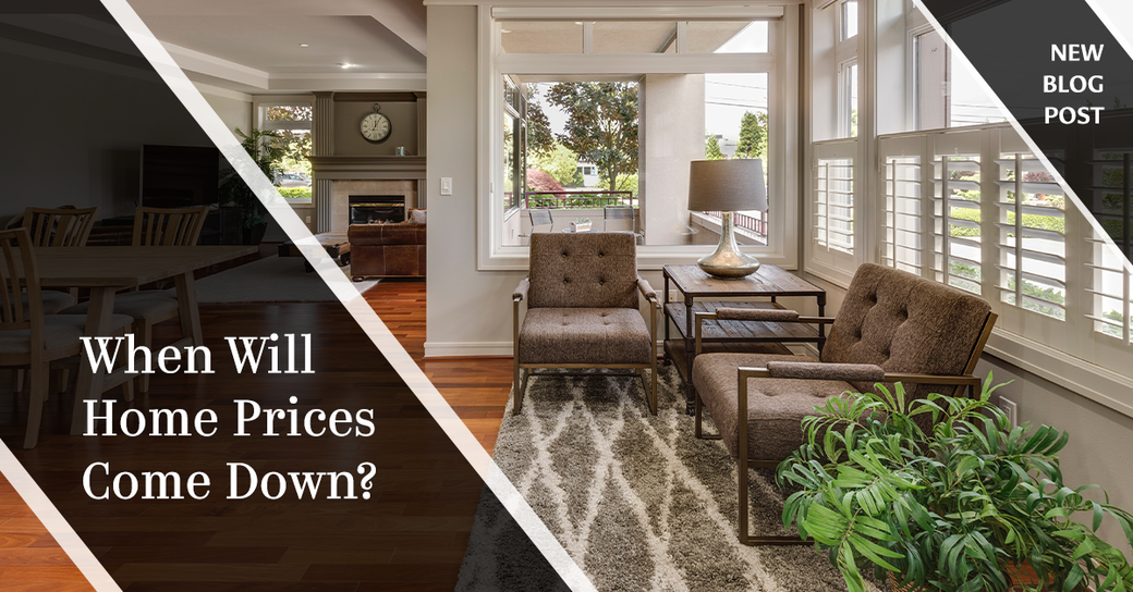 When Will Home Prices Come Down?