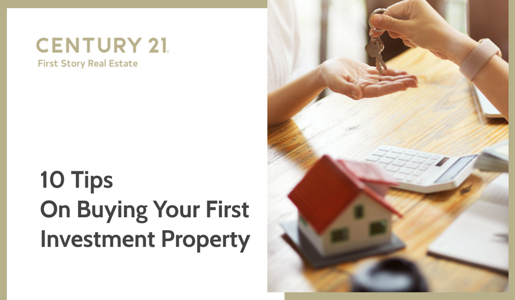 10 Tips on Buying Your First Investment Property