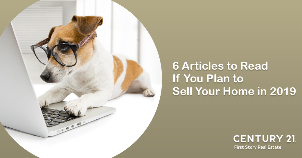 6 Articles to Read If You Plan to Sell Your Home in 2019