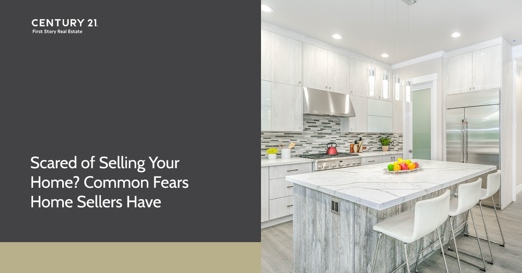 Scared of Selling Your Home? Common Fears Home Sellers Have