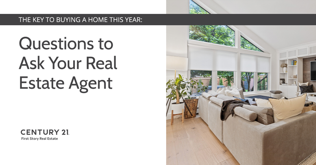 The Key to Buying a Home This Year: Questions to Ask Your Real Estate Agent