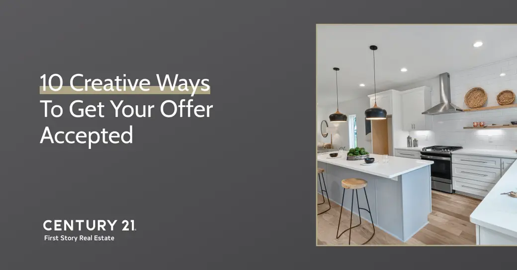10 Creative Ways to Get Your Offer Accepted