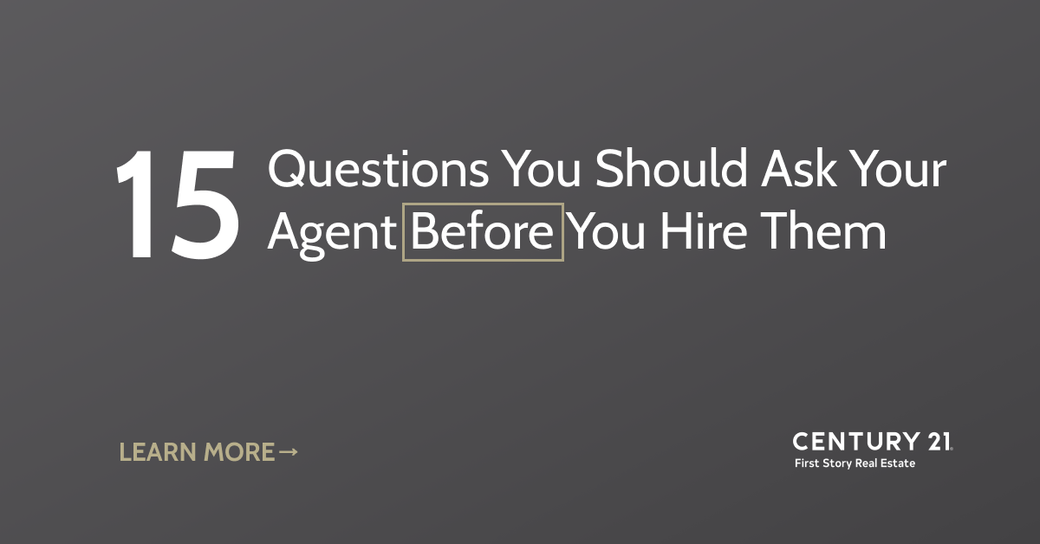 15 Questions You Should Ask Your Agent Before You Hire Them