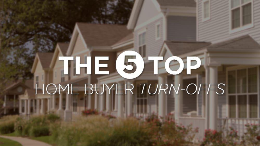 The 5 Top Home Buyer Turn-Offs of 2015