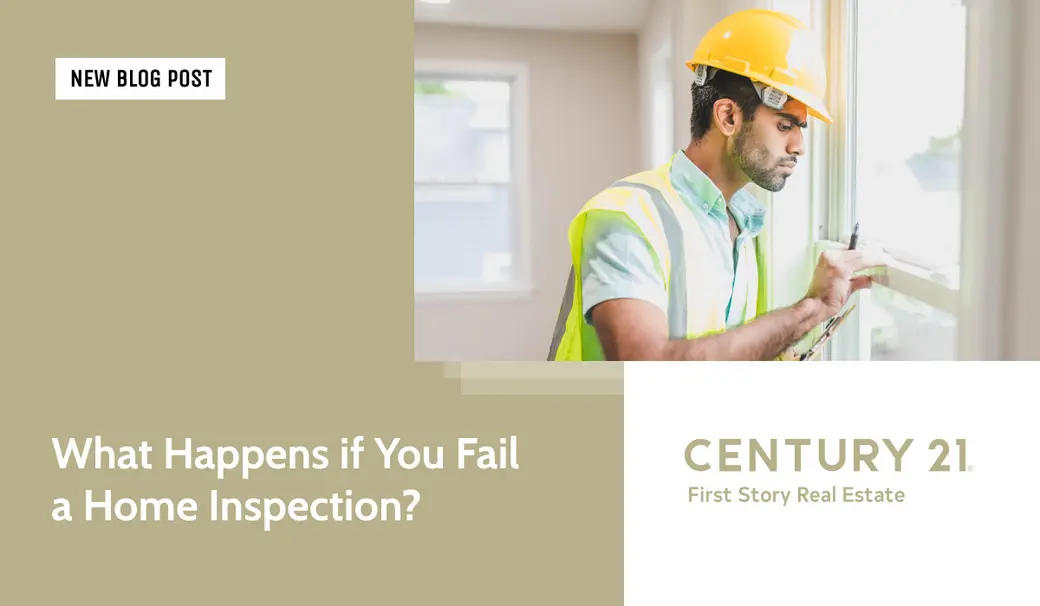 What Happens If You Fail a Home Inspection?