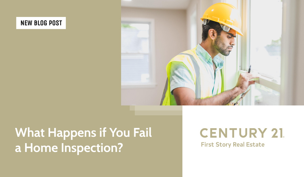 What Happens If You Fail a Home Inspection?