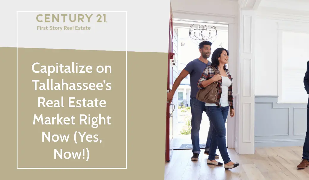 Capitalize on Tallahassee’s Real Estate Market Right Now (Yes, Now!)