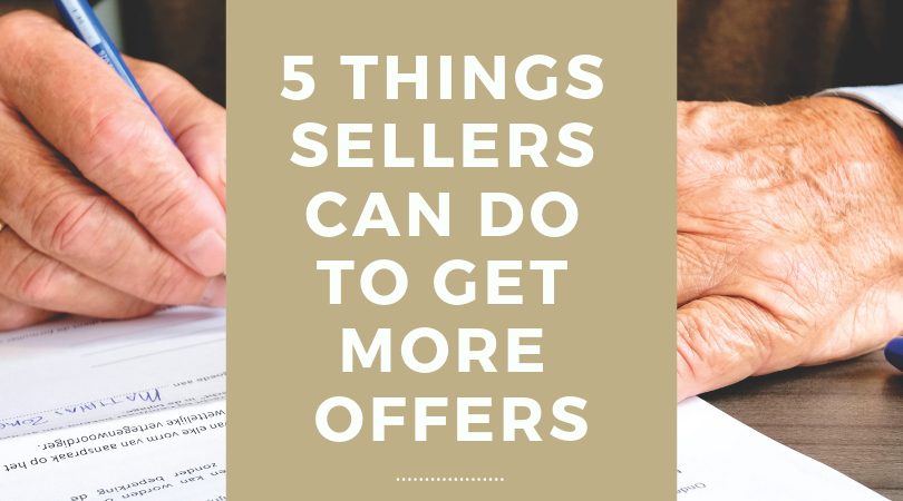 5 Steps Smart Sellers Take To Generate Multiple Offers