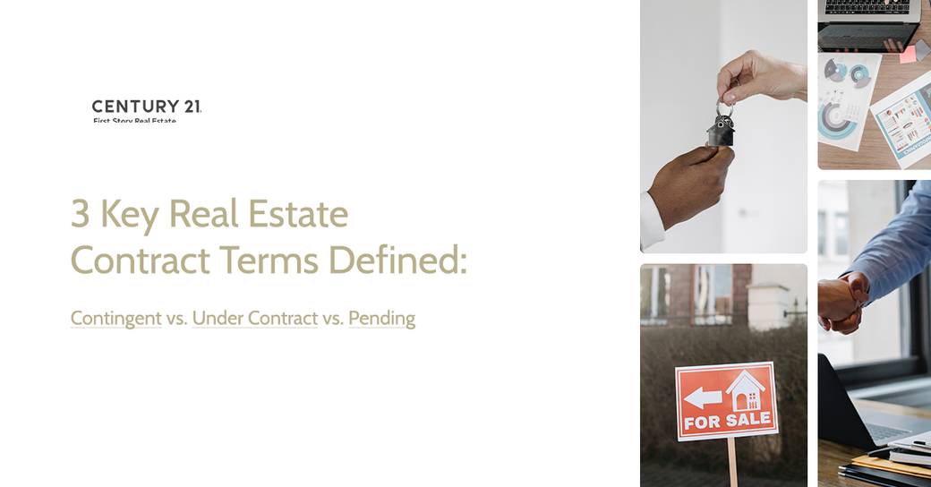 3 Key Real Estate Contract Terms Defined: Contingent vs. Under Contract vs. Pending