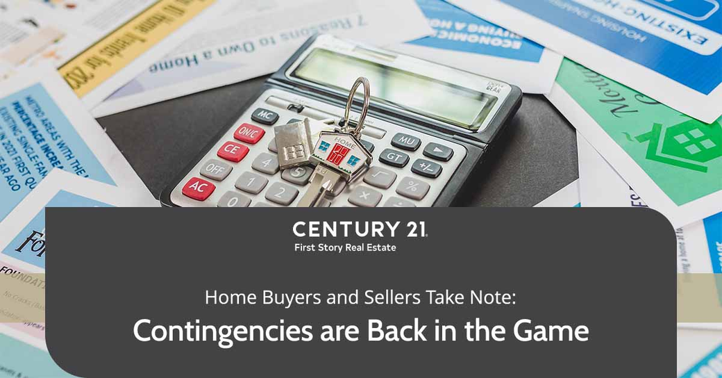 Home Buyers and Sellers Take Note: Contingencies are Back in the Game