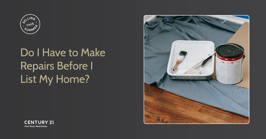 Selling This Summer: Do I Have to Make Repairs Before I List My Home?